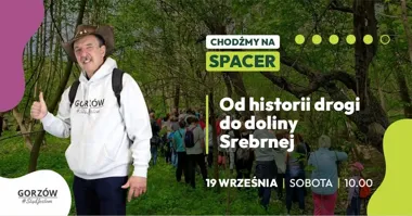 ChodźMY na spacer po Gorzowie #05: Dolina Srebrna