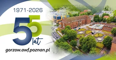 Jubileusz 55-lecia gorzowskiej Filii AWF w Gorzowie Wielkopolskim