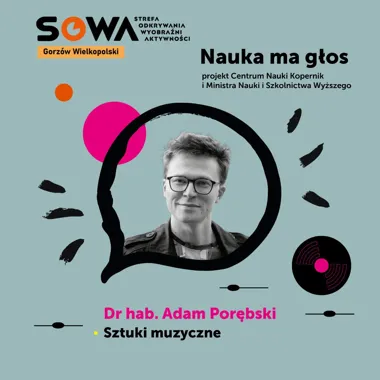 Nauka ma głos: Muzyczna kryptografia – spotkanie z dr. hab. Adamem Porębskim