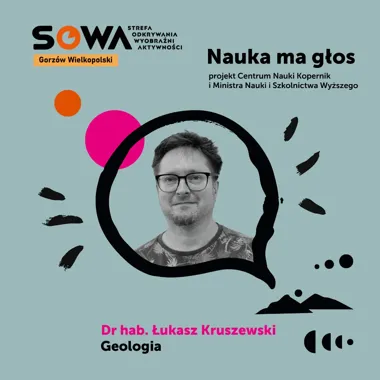 Nauka ma głos: Płonące hałdy – współczesne wulkany – spotkanie z dr. hab. Łukaszem Kruszewskim