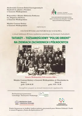 Ogólnopolska Konferencja Naukowa „Tatarzy – tożsamościowy «polski orient» na ziemiach zachodnich i północnych”
