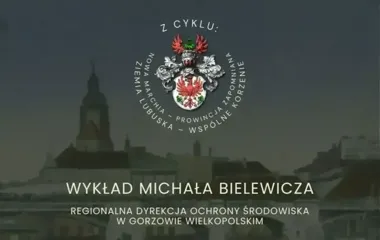 Przyrodnicze perły w Koronie, czyli rezerwaty przyrody na Ziemi Lubuskiej